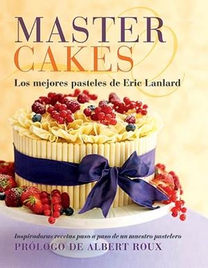 MASTER CAKES | 9788426139818 | LANLARD, ERIC | Llibreria Drac - Llibreria d'Olot | Comprar llibres en català i castellà online