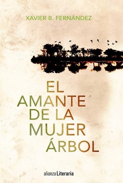 AMANTE DE LA MUJER ÁRBOL, EL | 9788420683829 | FERNÁNDEZ, XAVIER | Llibreria Drac - Llibreria d'Olot | Comprar llibres en català i castellà online