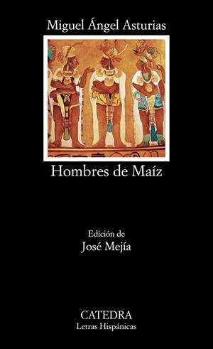 HOMBRES DE MAÍZ | 9788437632544 | ASTURIAS, MIGUEL ÁNGEL | Llibreria Drac - Librería de Olot | Comprar libros en catalán y castellano online