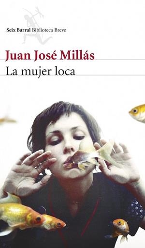 MUJER LOCA, LA | 9788432221248 | MILLÁS, JUAN JOSÉ | Llibreria Drac - Librería de Olot | Comprar libros en catalán y castellano online