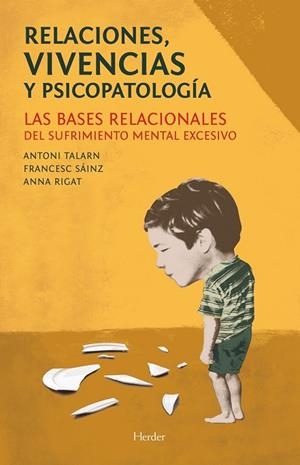 RELACIONES VIVENCIAS Y PSICOPATOLOGÍA | 9788425433238 | TALARN, ANTONI; SÁINZ, FRANCESC; RIGAT, ANNA | Llibreria Drac - Llibreria d'Olot | Comprar llibres en català i castellà online
