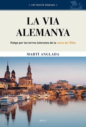 VIA ALEMANYA, LA | 9788415885047 | ANGLADA, MARTÍ | Llibreria Drac - Llibreria d'Olot | Comprar llibres en català i castellà online
