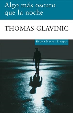 ALGO MAS OSCURO QUE LA NOCHE | 9788498413212 | GLAVINIC, THOMAS | Llibreria Drac - Librería de Olot | Comprar libros en catalán y castellano online
