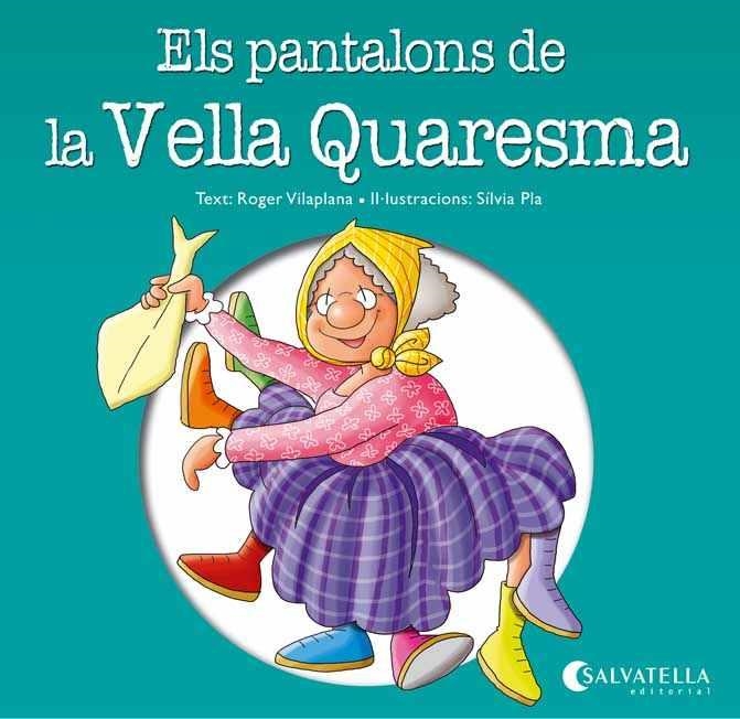 PANTALONS DE LA VELLA QUARESMA, ELS | 9788484127895 | VILAPLANA, ROGER | Llibreria Drac - Librería de Olot | Comprar libros en catalán y castellano online