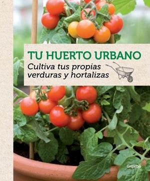 TU HUERTO URBANO | 9788415989202 | OTHMAN, YASMIN ; ROONEY, DEIRDRE | Llibreria Drac - Librería de Olot | Comprar libros en catalán y castellano online