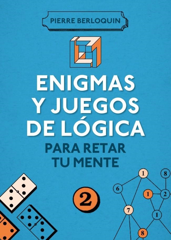 ENIGMAS Y JUEGOS DE LÓGICA PARA RETAR A TU MENTE | 9788425350108 | BERLOQUIN, PIERRE | Llibreria Drac - Llibreria d'Olot | Comprar llibres en català i castellà online