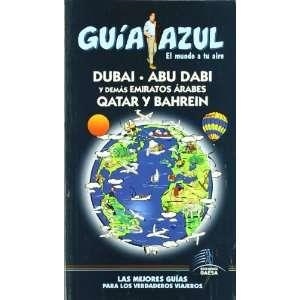 DUBAI ABU DABI EMIRATOS ÁRABES 2014 (GUIA AZUL) | 9788416137039 | Llibreria Drac - Librería de Olot | Comprar libros en catalán y castellano online