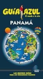 PANAMÁ 2014 (GUÍA AZUL) | 9788415847045 | CABRERA, DANIEL ; GARCÍA, JESÚS | Llibreria Drac - Librería de Olot | Comprar libros en catalán y castellano online