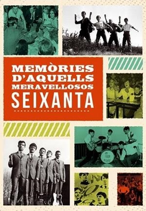 DVD MEMÒRIES D'AQUELLS MERAVELLOSOS SEIXANTA | 9000000006227 | AAVV | Llibreria Drac - Llibreria d'Olot | Comprar llibres en català i castellà online
