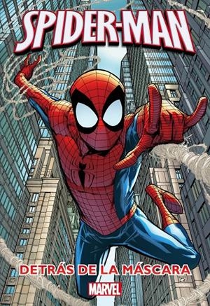 SPIDER-MAN. DETRÁS DE LA MÁSCARA | 9788415343653 | MARVEL | Llibreria Drac - Librería de Olot | Comprar libros en catalán y castellano online