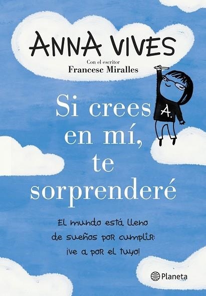 SI CREES EN MÍ, TE SORPRENDERÉ | 9788408125648 | VIVES, ANNA | Llibreria Drac - Librería de Olot | Comprar libros en catalán y castellano online