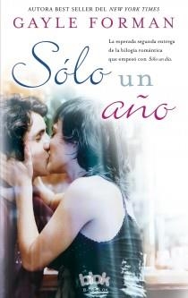SÓLO UN AÑO | 9788415579328 | FORMAN, GAYLE | Llibreria Drac - Librería de Olot | Comprar libros en catalán y castellano online