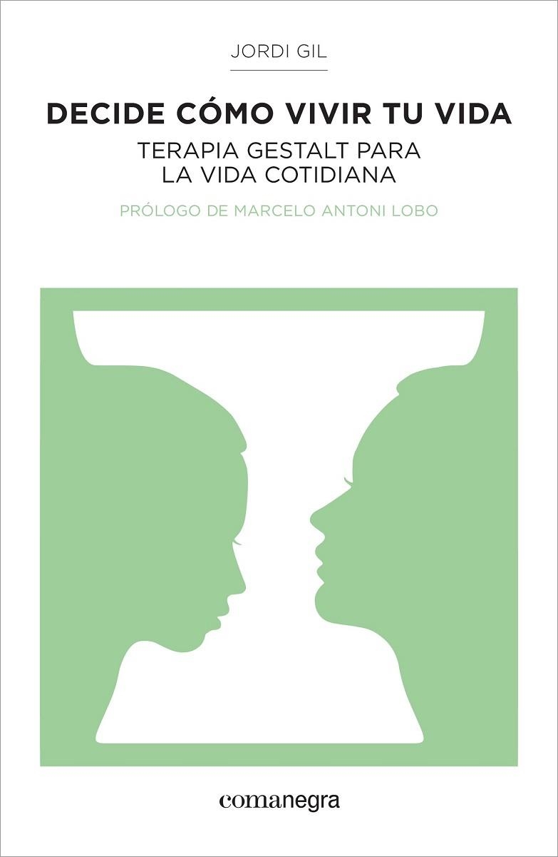 DECIDE CÓMO VIVIR TU VIDA | 9788416033157 | GIL, JORDI | Llibreria Drac - Librería de Olot | Comprar libros en catalán y castellano online