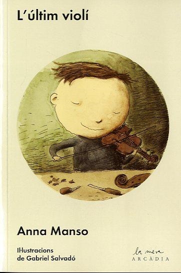 ÚLTIM VIOLÍ, L' | 9788493826253 | MANSO, ANNA | Llibreria Drac - Librería de Olot | Comprar libros en catalán y castellano online