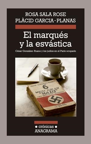 MARQUÉS Y LA ESVÁSTICA, EL | 9788433926029 | SALA, ROSA ; GARCIA, PLÀCID | Llibreria Drac - Librería de Olot | Comprar libros en catalán y castellano online