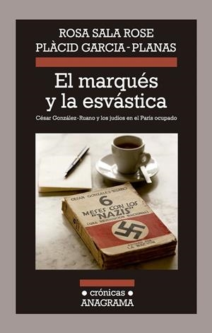 MARQUÉS Y LA ESVÁSTICA, EL | 9788433926029 | SALA, ROSA ; GARCIA, PLÀCID | Llibreria Drac - Librería de Olot | Comprar libros en catalán y castellano online