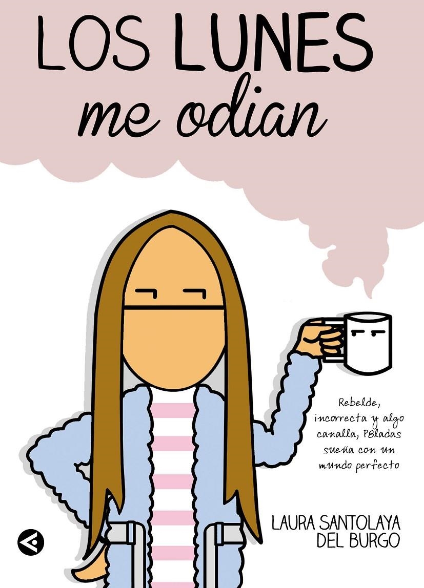 LUNES ME ODIAN, LOS | 9788403014251 | SANTOLAYA, LAURA | Llibreria Drac - Llibreria d'Olot | Comprar llibres en català i castellà online