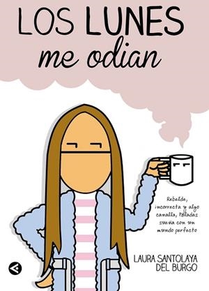 LUNES ME ODIAN, LOS | 9788403014251 | SANTOLAYA, LAURA | Llibreria Drac - Llibreria d'Olot | Comprar llibres en català i castellà online