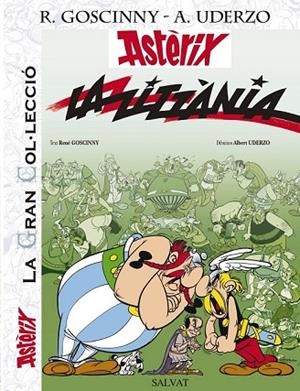 ASTERIX. LA ZITZÀNIA. LA GRAN COL.LECCIÓ (ASTERIX 15) | 9788421678978 | GOSCINNY, RENÉ; UDERZO, ALBERT | Llibreria Drac - Librería de Olot | Comprar libros en catalán y castellano online