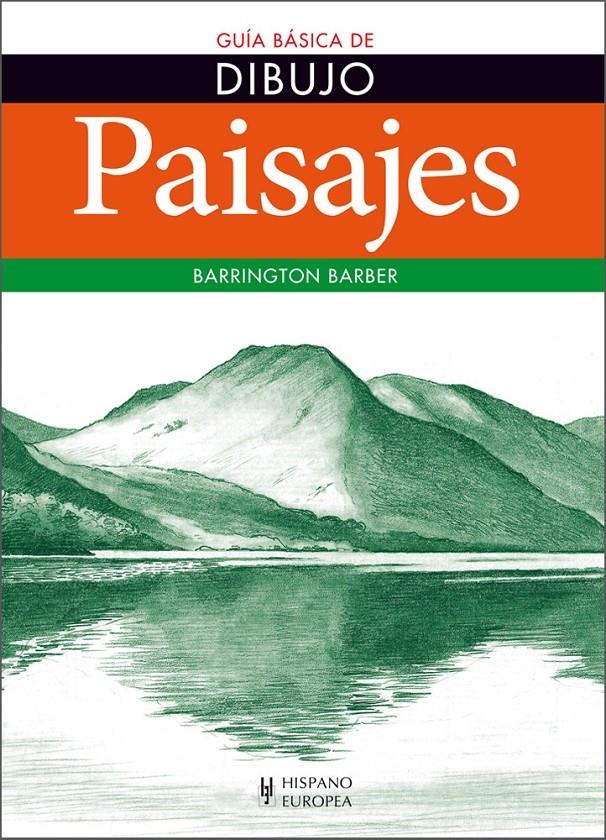 PAISAJES. GUIA BASICA DE DIBUJO | 9788425520785 | BARRINGTON, BARBER; GIL SAN MILLÁN, ESTHER | Llibreria Drac - Llibreria d'Olot | Comprar llibres en català i castellà online