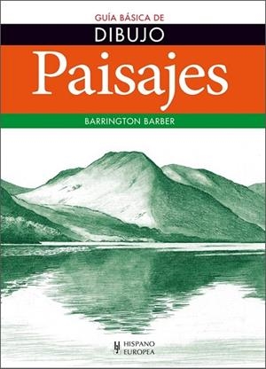 PAISAJES. GUIA BASICA DE DIBUJO | 9788425520785 | BARRINGTON, BARBER; GIL SAN MILLÁN, ESTHER | Llibreria Drac - Llibreria d'Olot | Comprar llibres en català i castellà online