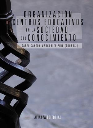 ORGANIZACIÓN DE CENTROS EDUCATIVOS EN LA SOCIEDAD DEL CONOCIMIENTO | 9788420684697 | CANTÓN, ISABEL ; PINO, MARGARITA | Llibreria Drac - Librería de Olot | Comprar libros en catalán y castellano online