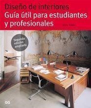 DISEÑO DE INTERIORES: GUIA UTIL PARA ESTUDIANTES Y PROFESION | 9788425222825 | GIBBS, JENNY | Llibreria Drac - Llibreria d'Olot | Comprar llibres en català i castellà online