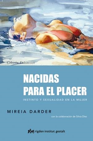 NACIDAS PARA EL PLACER | 9788493917296 | DARDER, MIREIA | Llibreria Drac - Librería de Olot | Comprar libros en catalán y castellano online
