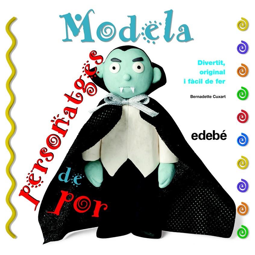 MODELA PERSONATGES DE POR | 9788468311647 | CUXART, BERNADETTE | Llibreria Drac - Librería de Olot | Comprar libros en catalán y castellano online