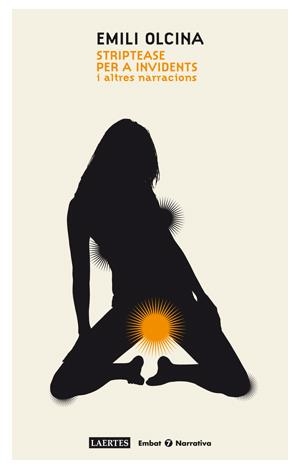 STRIPTEASE PER A INVIDENTS | 9788475848617 | OLCINA I AYA, EMILI | Llibreria Drac - Librería de Olot | Comprar libros en catalán y castellano online