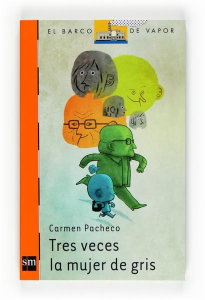 TRES VECES LA MUJER DE GRIS | 9788467536263 | PACHECO, CARMEN | Llibreria Drac - Librería de Olot | Comprar libros en catalán y castellano online