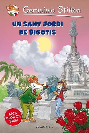 SANT JORDI DE BIGOTIS, UN | 9788490573860 | STILTON, GERONIMO | Llibreria Drac - Librería de Olot | Comprar libros en catalán y castellano online