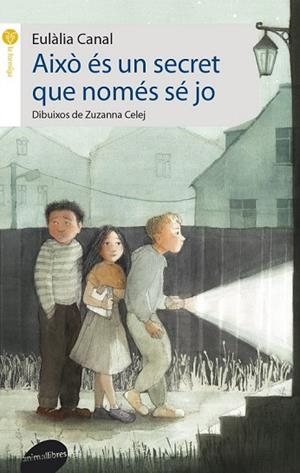 AIXO ES UN SECRET QUE NOMES SE JO | 9788415975069 | CANAL, EULALIA | Llibreria Drac - Librería de Olot | Comprar libros en catalán y castellano online