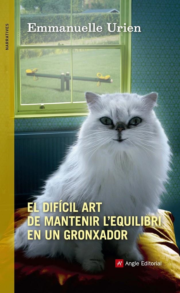 DIFÍCIL ART DE MANTENIR L'EQUILIBRI EN UN GRONXADOR, EL | 9788415695974 | URIEN, EMMANUELLE | Llibreria Drac - Librería de Olot | Comprar libros en catalán y castellano online
