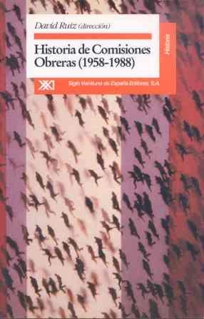 HISTORIA DE COMISIONES OBRERAS 1958-1988 | 9788432308178 | Llibreria Drac - Librería de Olot | Comprar libros en catalán y castellano online
