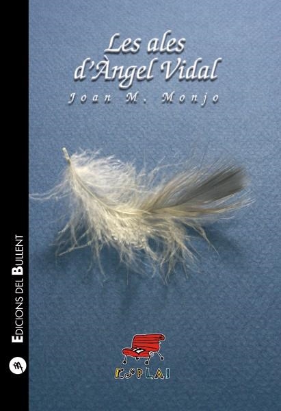 ALES D`ANGEL VIDAL, LES | 9788489663077 | MONJO | Llibreria Drac - Llibreria d'Olot | Comprar llibres en català i castellà online