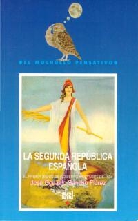 SEGUNDA REPUBLICA ESPAÐOLA, LA | 9788446001645 | SANCHO FLOREZ | Llibreria Drac - Llibreria d'Olot | Comprar llibres en català i castellà online