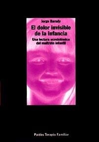 DOLOR INVISIBLE DE LA INFANCIA, EL | 9788449304941 | BARUDY, JORGE | Llibreria Drac - Librería de Olot | Comprar libros en catalán y castellano online