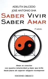 SABER VIVIR SABER AMAR | 9788477206767 | SALCEDO, ADELITA | Llibreria Drac - Llibreria d'Olot | Comprar llibres en català i castellà online