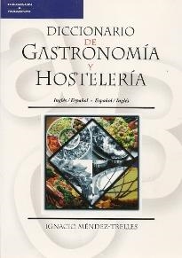 DICCIONARIO DE GASTRONOMIA Y HOSTELERIA.INGLES-ESPAÐOL | 9788428325578 | MENDEZ-TRELLES | Llibreria Drac - Llibreria d'Olot | Comprar llibres en català i castellà online