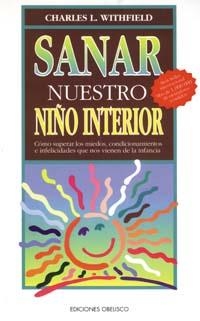 SANAR NUESTRO NIÑO INTERIOR | 9788477205876 | WITHFIELD, CHARLES | Llibreria Drac - Llibreria d'Olot | Comprar llibres en català i castellà online