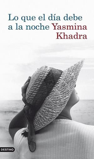 QUE EL DIA DEBE A LA NOCHE, LO | 9788423341726 | KHADRA, YASMINA | Llibreria Drac - Librería de Olot | Comprar libros en catalán y castellano online