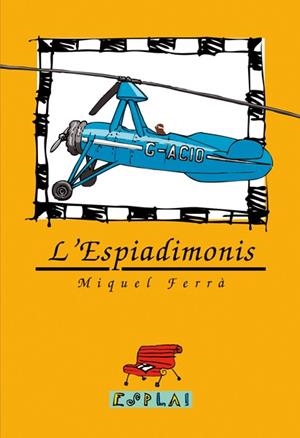 ESPIADIMONIS,L' | 9788489663015 | FERRA,MIQUEL | Llibreria Drac - Llibreria d'Olot | Comprar llibres en català i castellà online