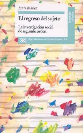 REGRESO DEL SUJETO, EL | 9788432308338 | IBAÑEZ, JESUS | Llibreria Drac - Librería de Olot | Comprar libros en catalán y castellano online