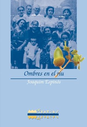 OMBRES EN EL RIU | 9788486390969 | ESPINOS, JOAQUIM | Llibreria Drac - Librería de Olot | Comprar libros en catalán y castellano online