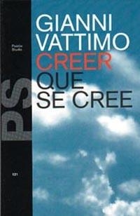 CRRER QUE SE CREE | 9788449303272 | VATTIMO, GIANNI | Llibreria Drac - Librería de Olot | Comprar libros en catalán y castellano online
