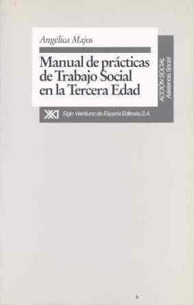 PRACTICAS DE TRABAJO SOCIAL EN LA TERC.EDAD,MANUAL | 9788432308888 | MAJOS, ANGELICA | Llibreria Drac - Llibreria d'Olot | Comprar llibres en català i castellà online