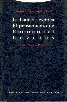 LLAMADA EXOTICA.EL PENSAMIENTO DE EMMANUEL LEVINAS | 9788481641929 | DOMINGUEZ REY, ANTONIO | Llibreria Drac - Librería de Olot | Comprar libros en catalán y castellano online