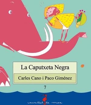 CAPUTXETA NEGRA, LA | 9788489663107 | CANO, CARLES | Llibreria Drac - Llibreria d'Olot | Comprar llibres en català i castellà online