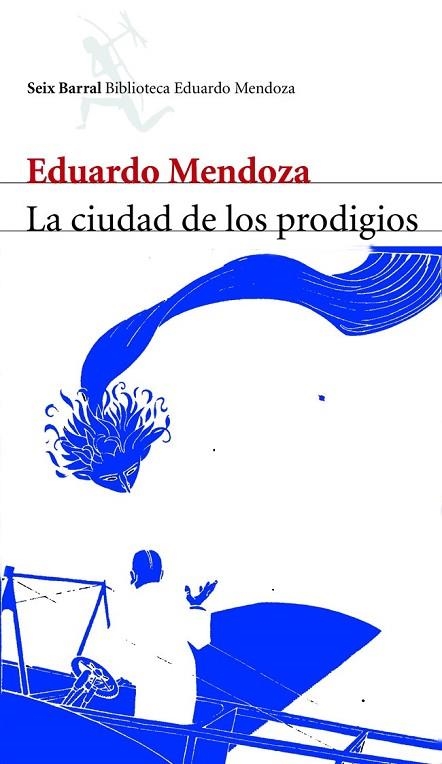 CIUDAD DE LOS PRODIGIOS, LA | 9788432207815 | MENDOZA, EDUARDO | Llibreria Drac - Librería de Olot | Comprar libros en catalán y castellano online